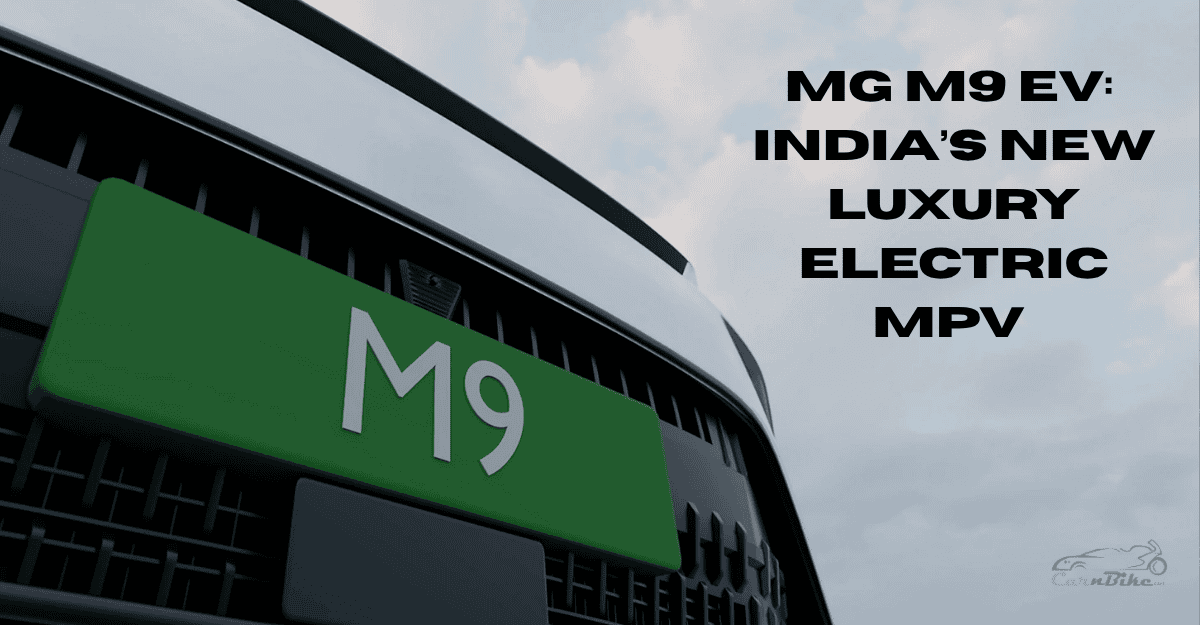 MG M9 EV: India’s New Luxury Electric MPV