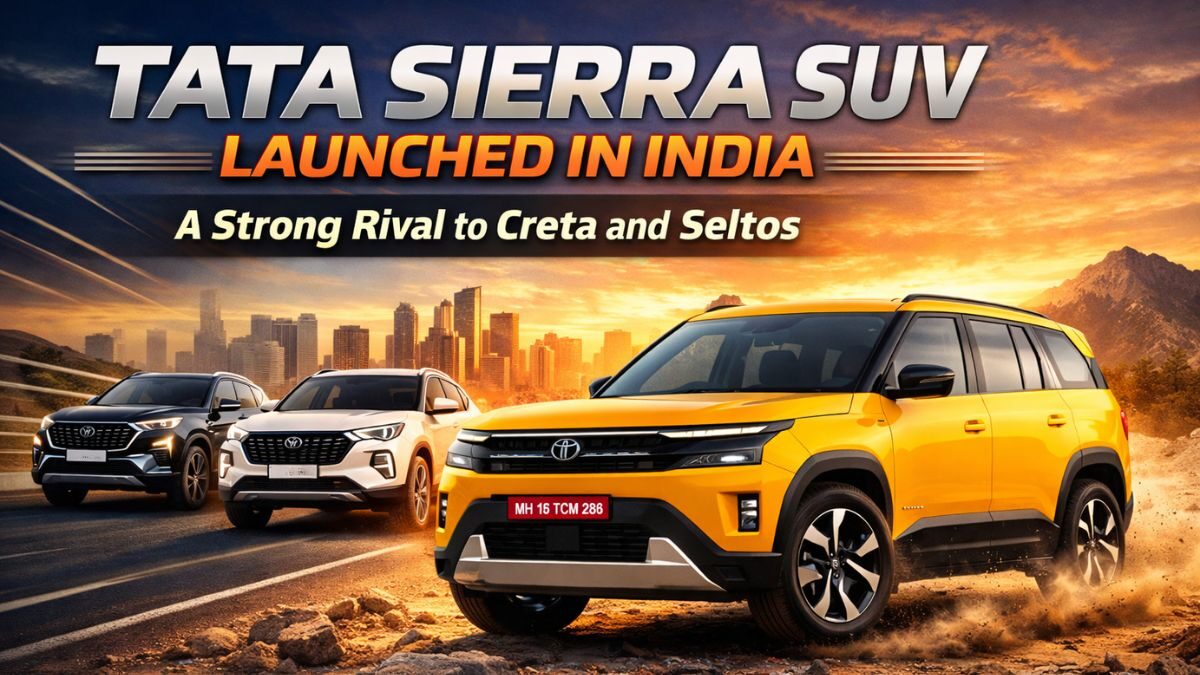 Tata Sierra SUV Launched in India: A Strong Rival to Creta and Seltos